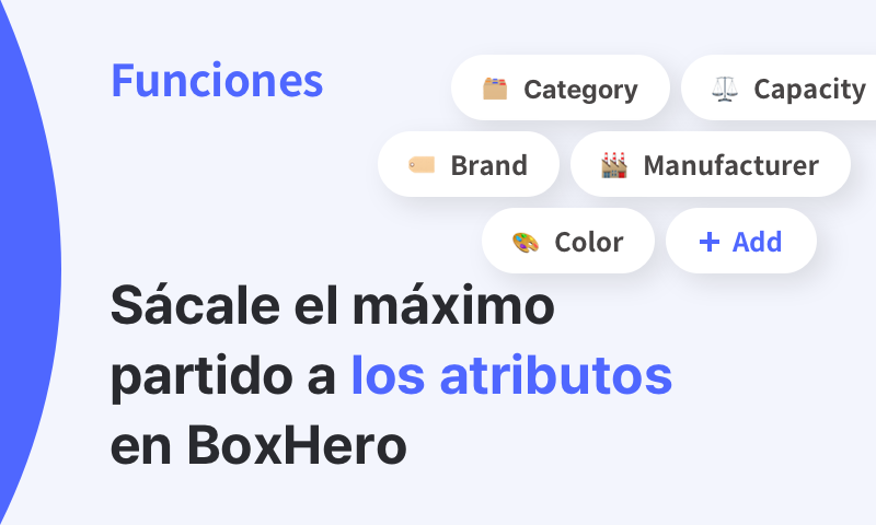Sácale el máximo partido a la función de atributos en BoxHero