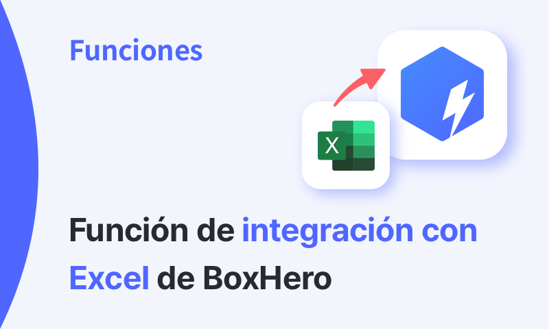 Gestión de inventario en Excel, simplificada con BoxHero