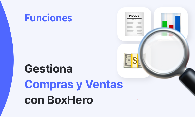 Gestiona Compras y Ventas con BoxHero